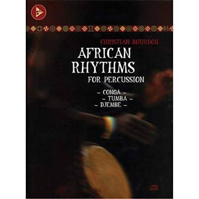 African Rhythms for Percussion: Conga - Tumba - Djembe. Percussion. Lehrbuch mit CD. (Advance Music) von advance music